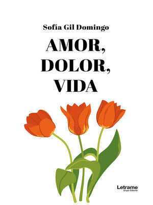 cover image of Amor, dolor, vida